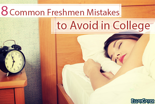 8 Common Freshmen Mistakes to Avoid in College