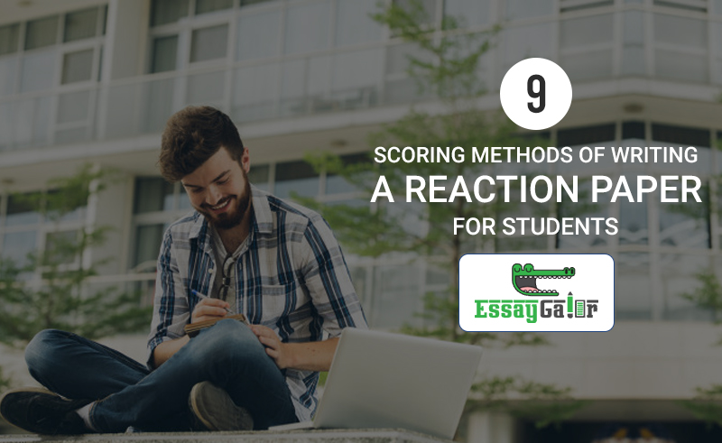 9-scoring-methods-of-writing-a-reaction-paper-for-students