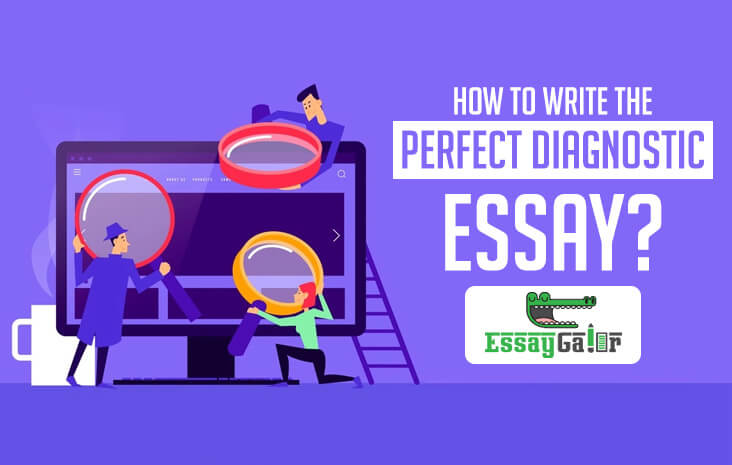 How-To-Write-The-Perfect-Diagnostic-Essay