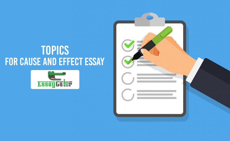 topics for cause and effect essay