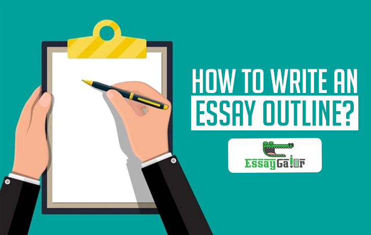 How to Write an Essay Outline?